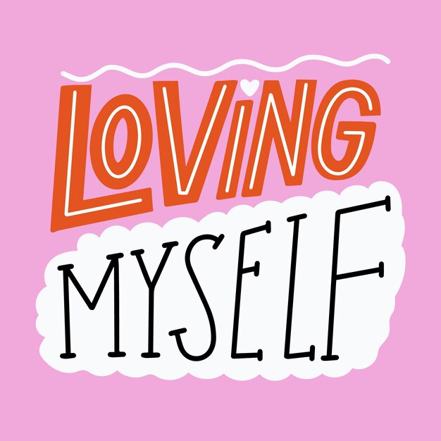 Self-love lettering message concept