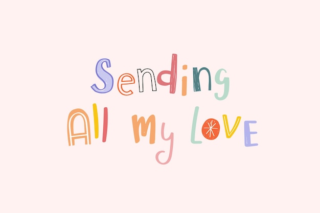 Free Vector sending all my love doodle text