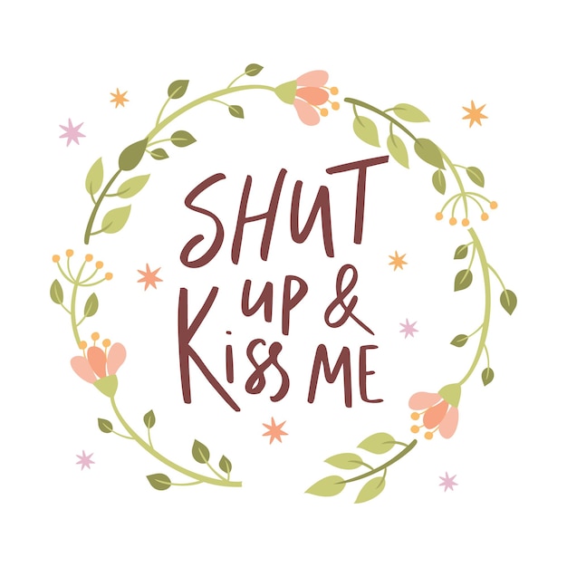 Shut up and kiss me card