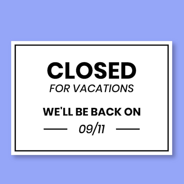 Simple closed for vacation sign template