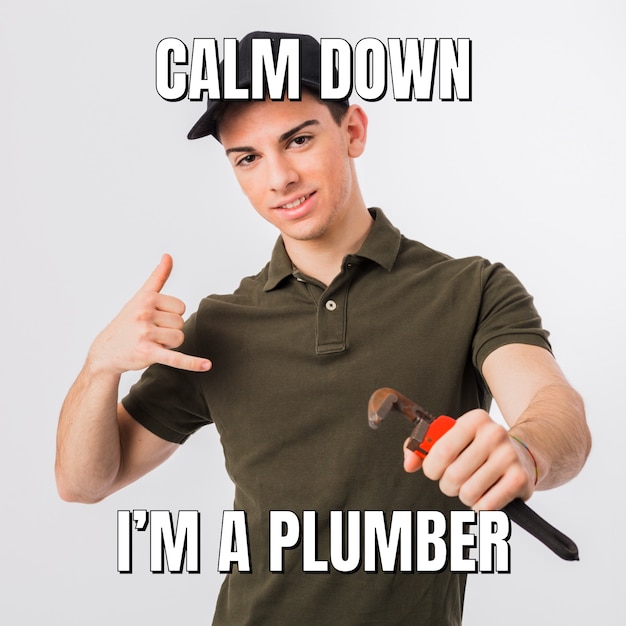 Free Vector simple funny calm down i'm a plumber square meme