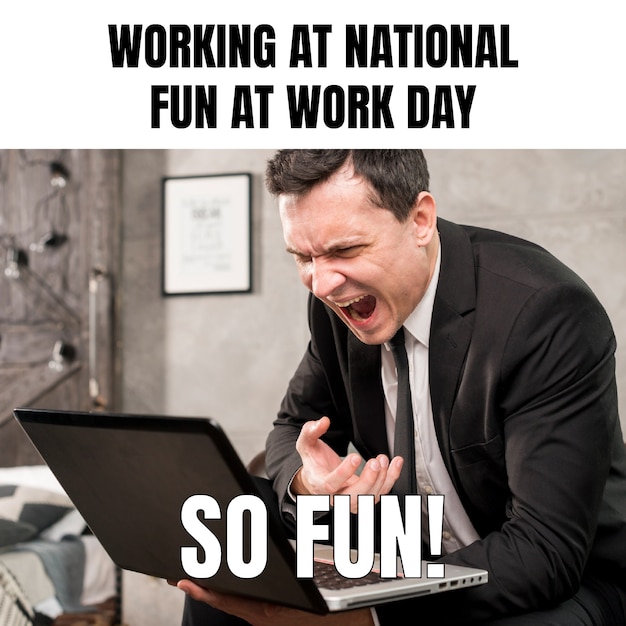 Simple funny national fun at work day meme