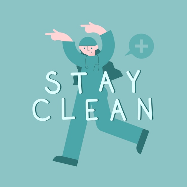 Free Vector stay clean and stay safe message