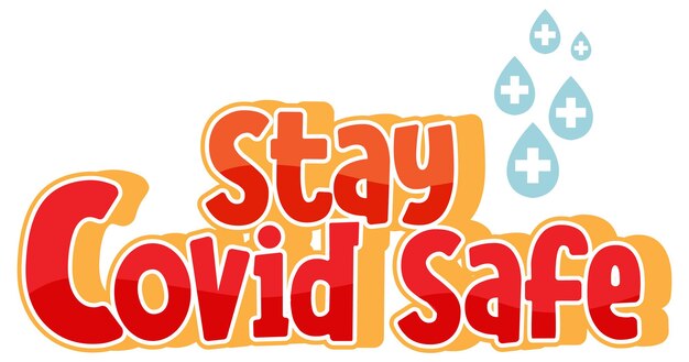 Stay Covid Safe font in cartoon style isolated on white background