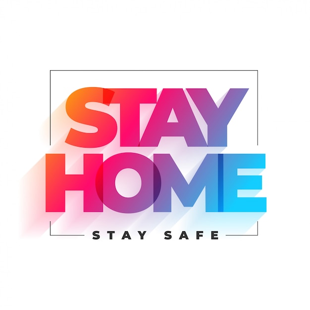 Stay home and stay safe background design