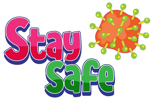 Stay Safe logo with coronavirus icon isolated on white background