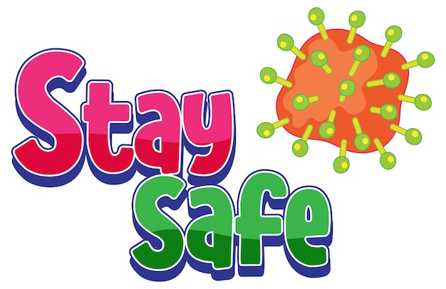 Stay Safe logo with coronavirus icon isolated on white background