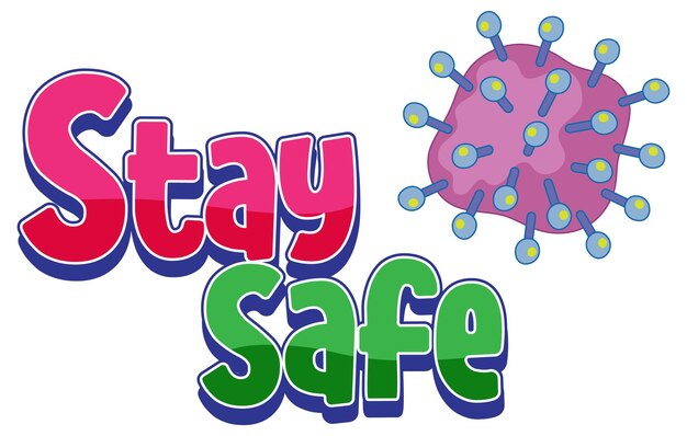 Stay Safe logo with coronavirus icon isolated on white background