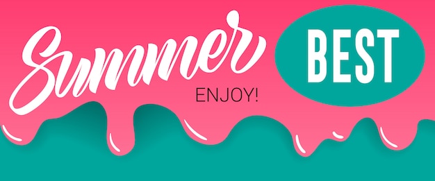 Summer, best, enjoy lettering on dripping paint. Summer offer or sale advertising 