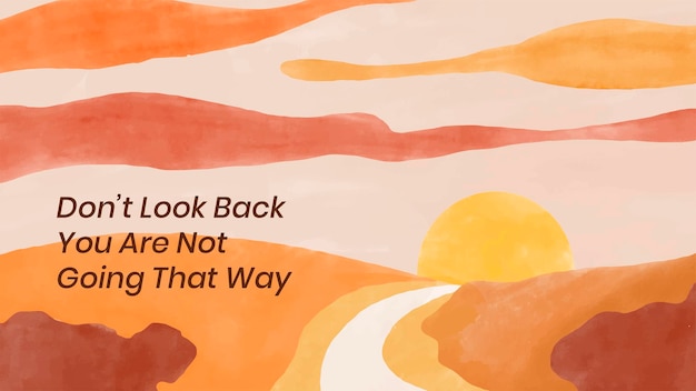 Free Vector summer scenery desktop wallpaper template vector "don&#39;t look back you are not going that way"