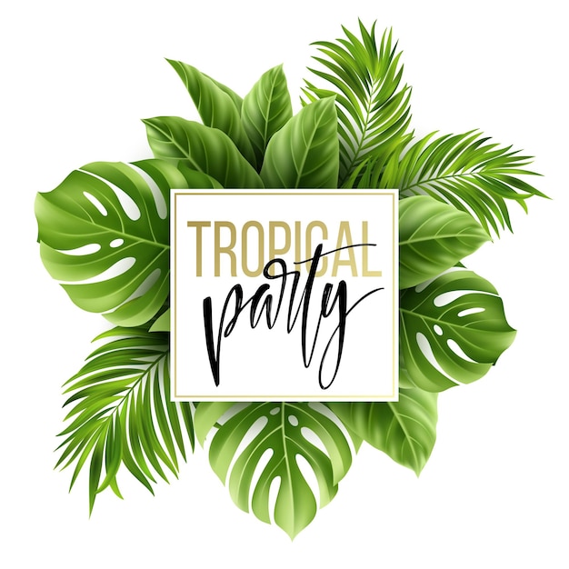 Summer tropical leaf background with exotic palm leaves. Party flyer template. Handwriting lettering.