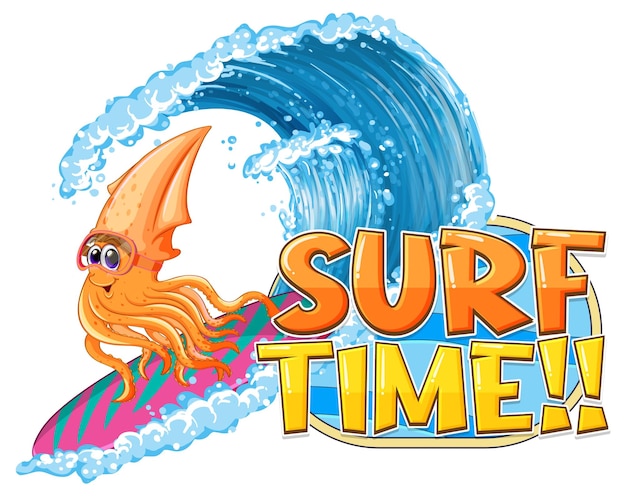 Surf time word with squid cartoon