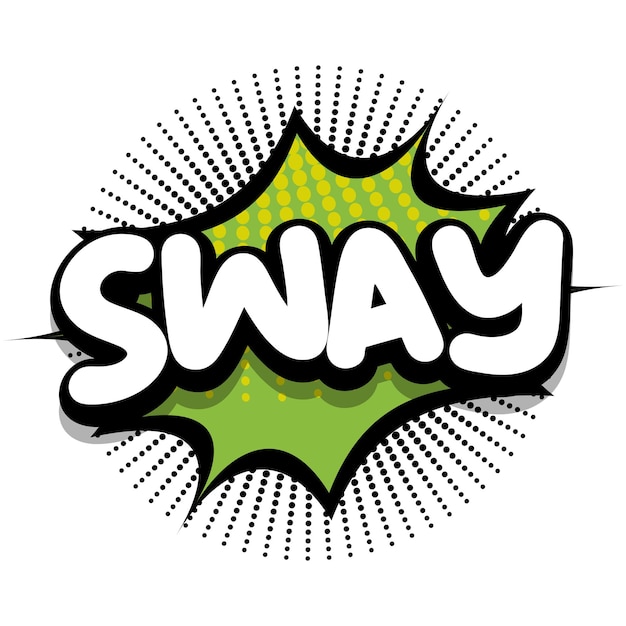 Sway Comic book explosion bubble vector illustration