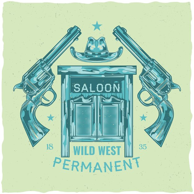 T-shirt label design with illustration of saloon, hat and pistols