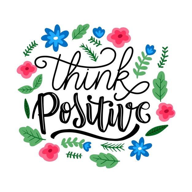 Think positive lettering with flowers