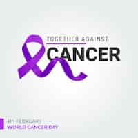 Free vector together against cancer ribbon typography 4th february world cancer day