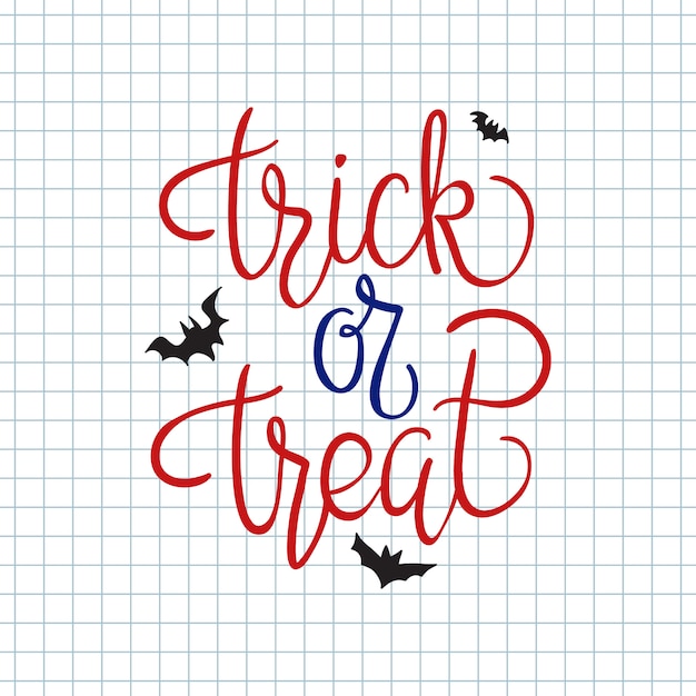 Trick or treat. Quote. Halloween poster with hand lettering and decoration elements