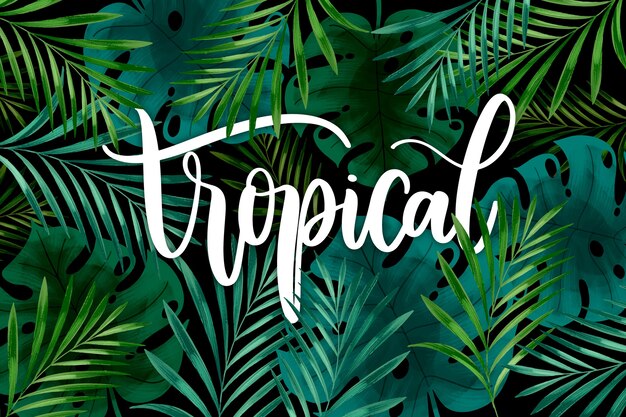 Tropical lettering with leaves or flowers