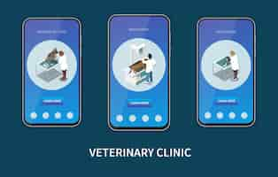 Free vector veterinary clinic service 3 isometric mobile screens set with pets vaccination radiography diagnostic tests sampling vector illustration