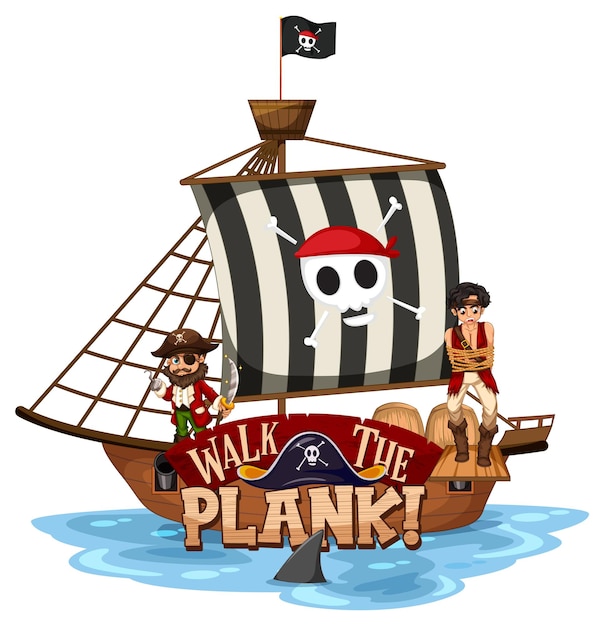 Walk the plank font banner with pirate ship on white background