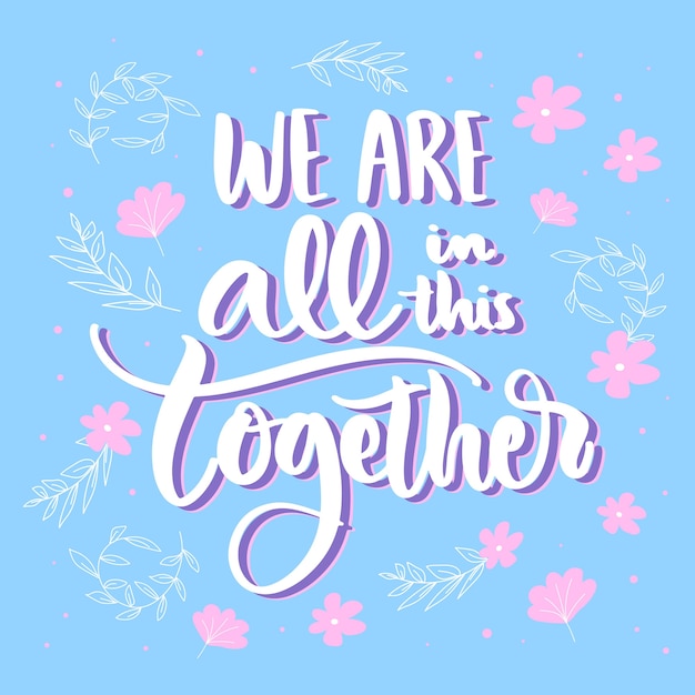 Free Vector we are all in this together design