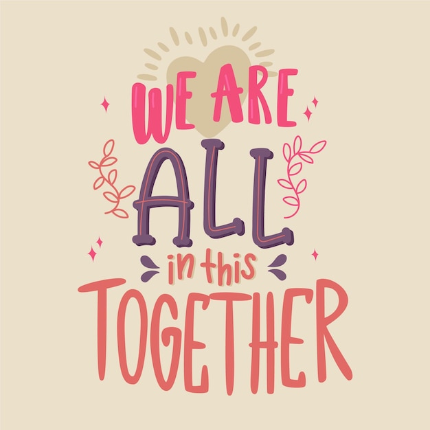 Free Vector we are all in this together lettering