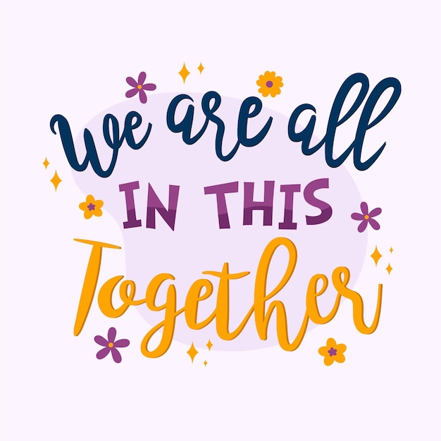 Free Vector we are all in this together lettering