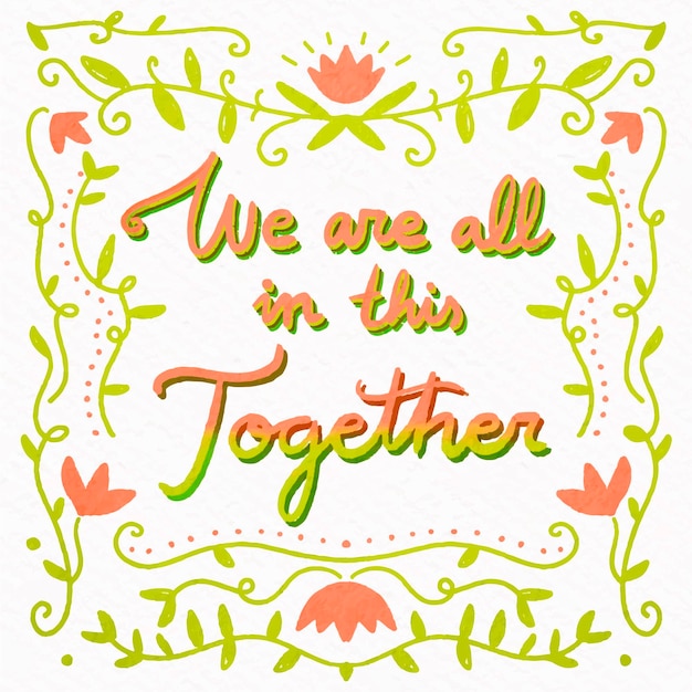 Free vector we are all in this together lettering