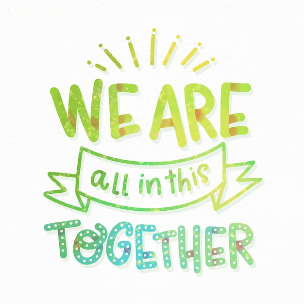 Free vector we are all in this together lettering