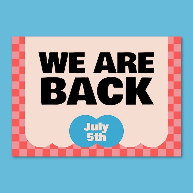 We are back sign template design