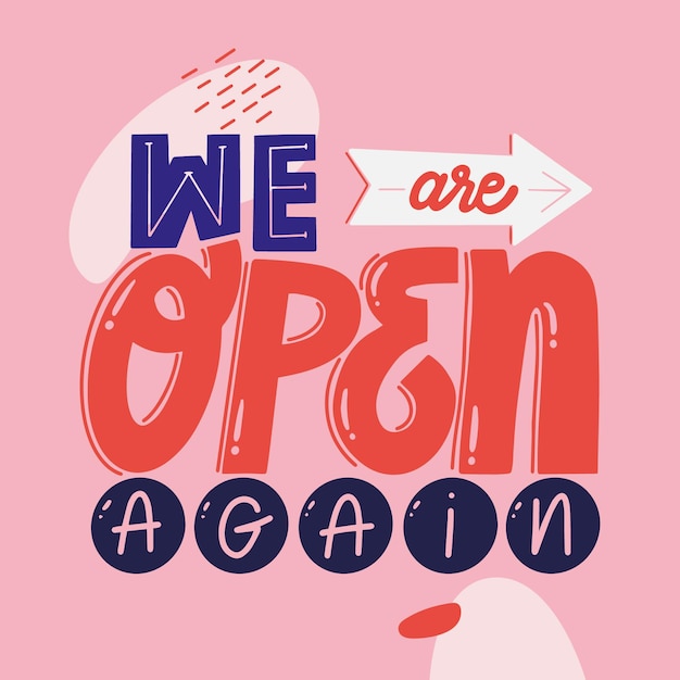 Free Vector we are open again lettering