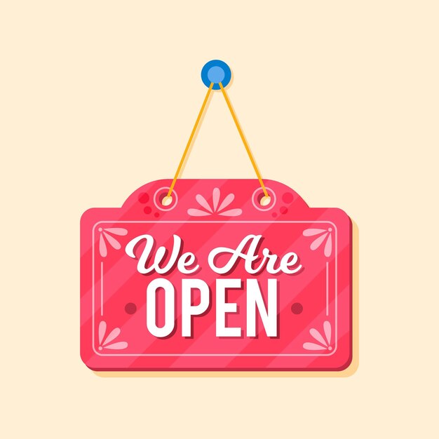 We are open sign