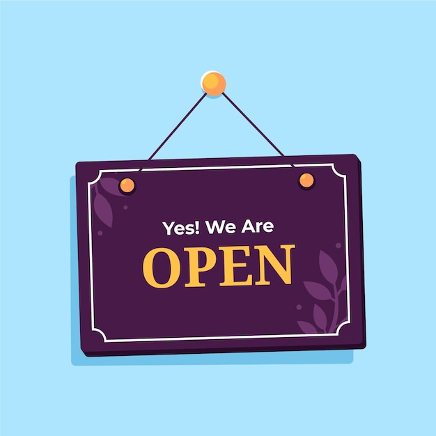 We are open sign