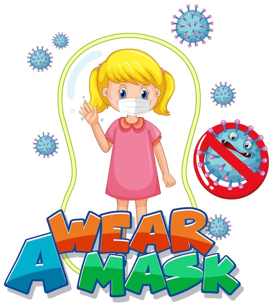 Wear a mask font design with a girl wearing medical mask on white background