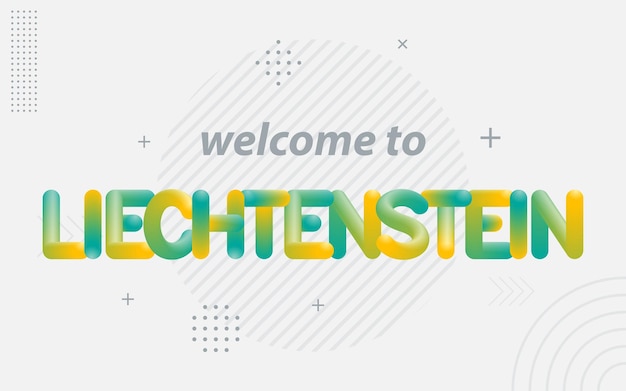 Free vector welcome to liechtenstein creative typography with 3d blend effect vector illustration