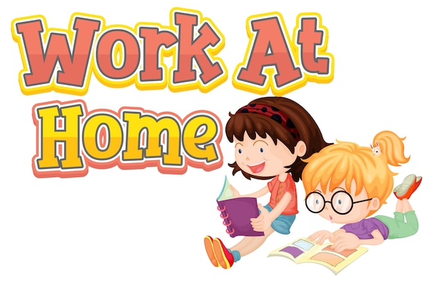 Work At Home font design with two kids reading their books on white background