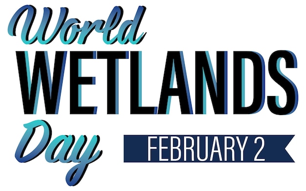 World Wetlands Day 2 February typography logo design