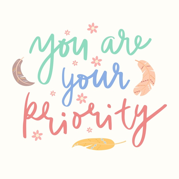 you are your priority lettering