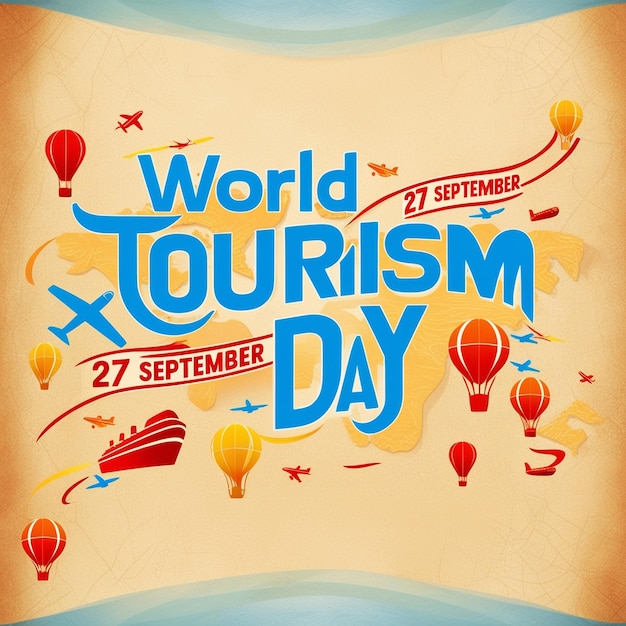 Photo 27 september world tourism day social media posts special social media posts for world tourism day