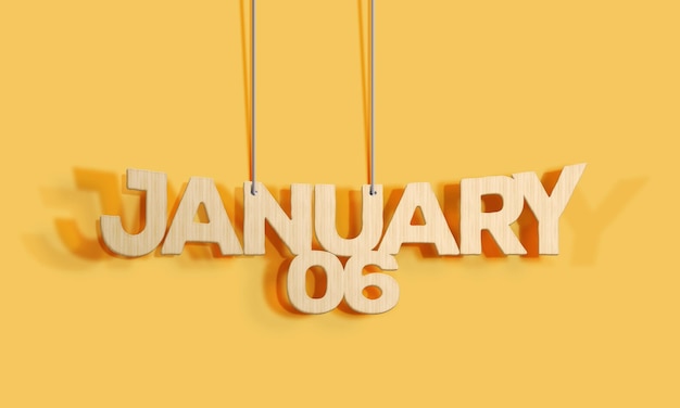 3D Wood decorative lettering hanging shape calendar for January 06 on a yellow background