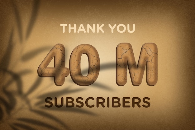 40 Million subscribers celebration greeting banner with mud design