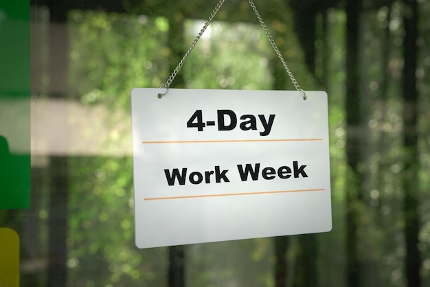 4Day work week on door signboard