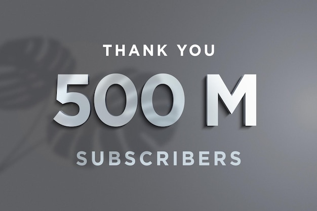 500 million subscribers celebration greeting banner with steel design