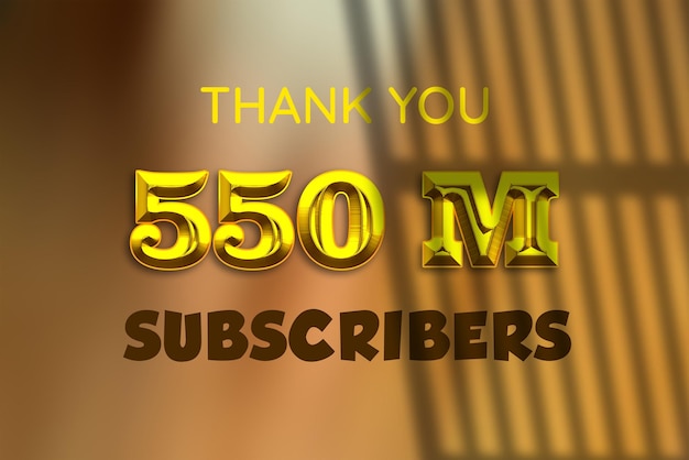 550 Million subscribers celebration greeting banner with gold design