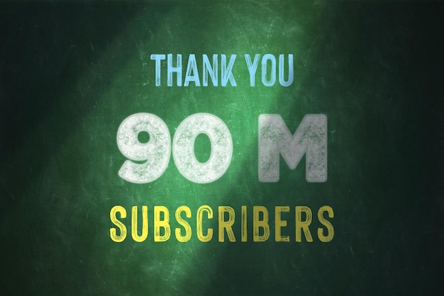 90 million subscribers celebration greeting banner with chalk design