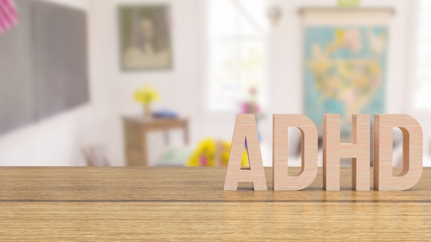 The adhd wood text on table in class room for medical or education concept 3d rendering