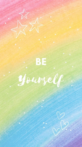 be yourself yourself by yourself be yourself yourself on a rainbow colored background