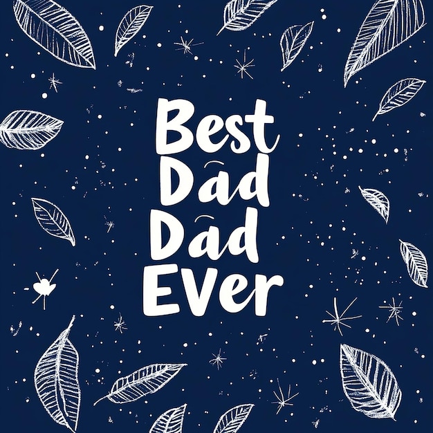 Photo best dad ever banner