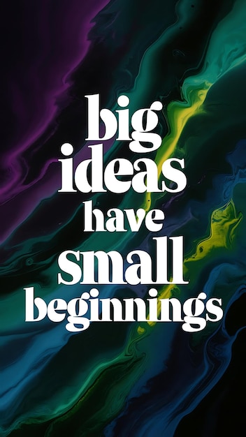 Big Ideas Have Small Beginnings colorful background and text Tshirt Design Motivational Quote Illustration Typography