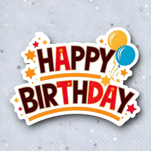 a birthday card sticker with a happy birthday on it